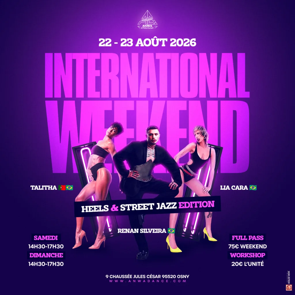 Workshop_heels_street-jazz Affiche de l'International Weekend Anwa Dance à Osny : stage de danse Heels et Street Jazz avec Talitha, Lia Cara et Renan Silveira les 22 et 23 août 2026.