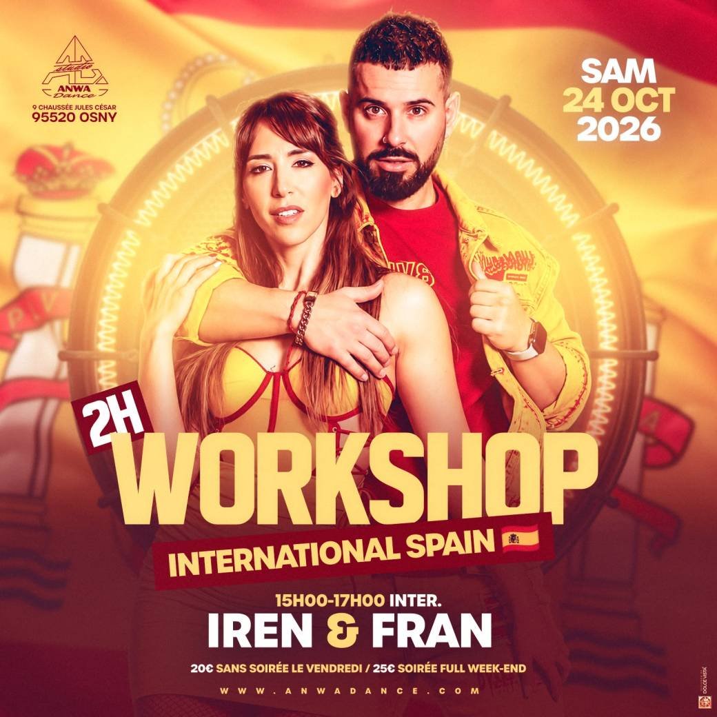 Workshop International Spain - 24 octobre 2026 Flyer du workshop International Spain du samedi 24 octobre 2026, 15h-17h, niveau intermédiaire, avec Iren et Fran.